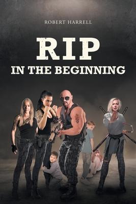 Rip: In the Beginning