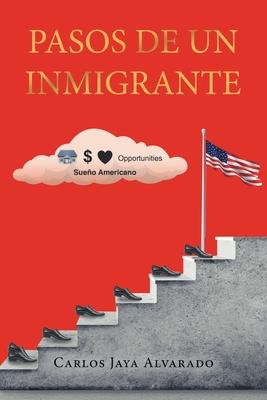 Pasos de un Inmigrante