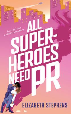 All Superheroes Need PR Subscription