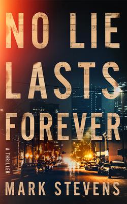 No Lie Lasts Forever: A Thriller Subscription
