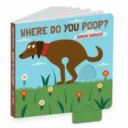 Where Do You Poop? a Potty Training Board Book Subscription
