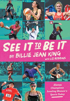 See It to Be It: Eleven Champions Leading Women's Sports Today Subscription