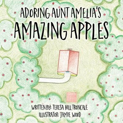 Adoring Aunt Amelia's Amazing Apples