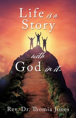 Life is a Story with God in it.