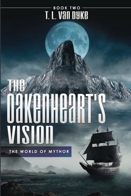 The Oakenheart's Vision: Book Two