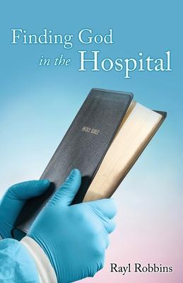 Finding God in the Hospital