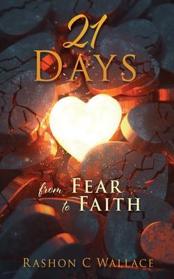 21 Days: From Fear to Faith