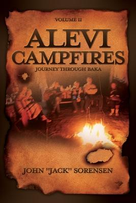 Alevi Campfires Volume II: journey through baka