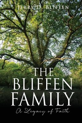 The Bliffen Family: A Legacy of Faith