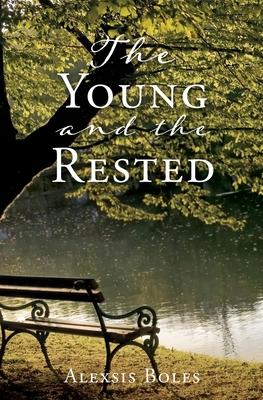 The Young and the Rested