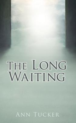 The Long Waiting