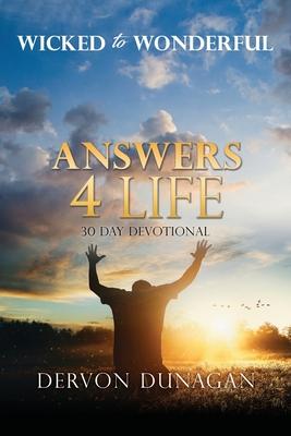 Wicked to Wonderful: ANSWERS 4 LIFE 30 Day Devotional