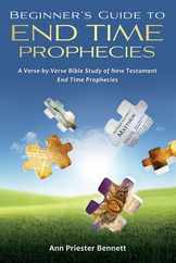 Beginner's Guide to End Time Prophecies: A Verse-by-Verse Bible Study of New Testament End Time Prophecies Subscription