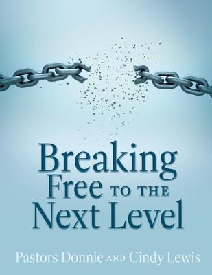 Breaking Free to the Next Level