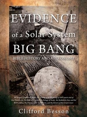 Evidence of a Solar System Big Bang: Bible History and Astronomy