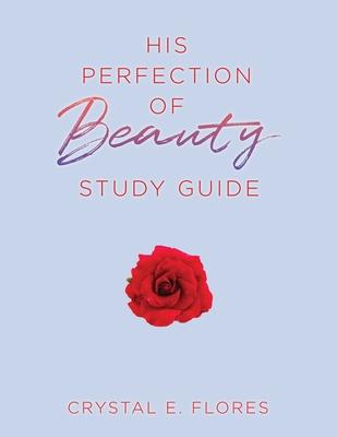 His Perfection of Beauty Study Guide