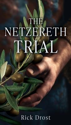 The Netzereth Trial