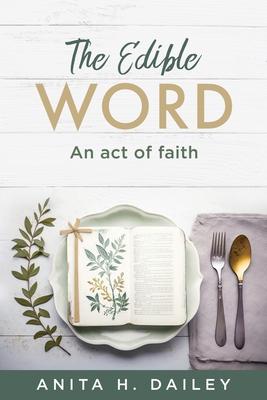 The Edible Word: An act of faith