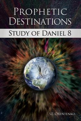 Prophetic Destinations: Study of Daniel 8