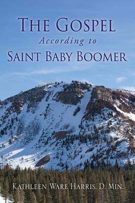 The Gospel According to Saint Baby Boomer