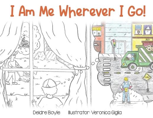 I Am Me Wherever I Go!