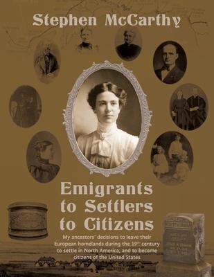 Emigrants to Settlers to Citizens