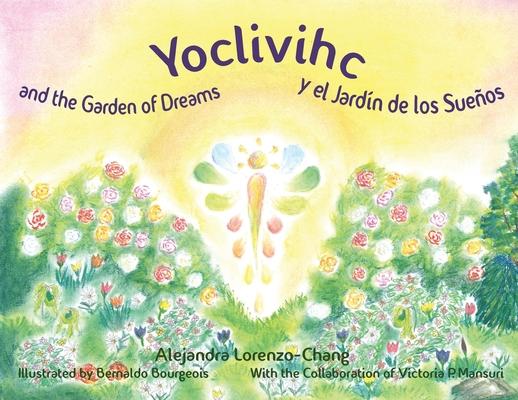 Yoclivihc and the Garden of Dreams - Yoclivihc y el Jardn de Sueos