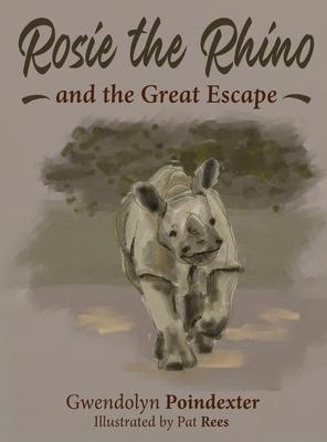 Rosie the Rhino and the Great Escape