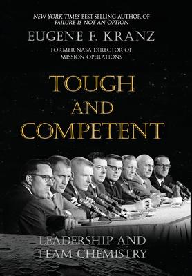 Tough and Competent: Leadership and Team Chemistry