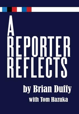 A Reporter Reflects