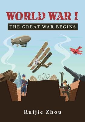 World War I: The Great War Begins