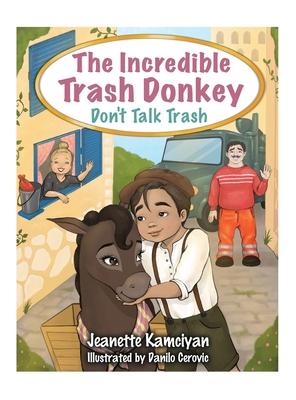 The Incredible Trash Donkey: Don't Talk Trash