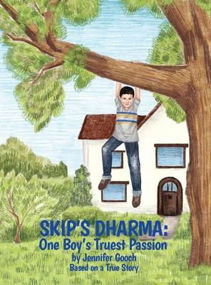 Skip's Dharma: One Boy's Truest Passion