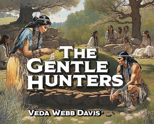 The Gentle Hunters