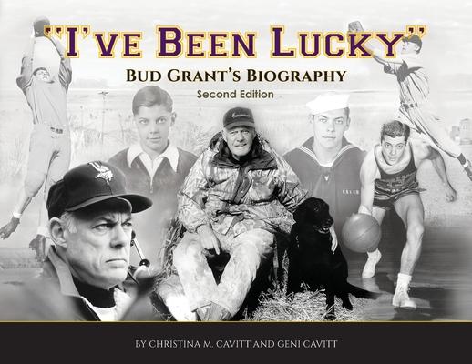 "I've Been Lucky": The Bud Grant Legacy