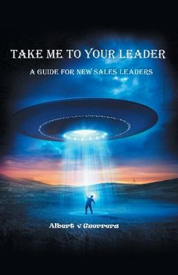 Take Me To Your Leader: A Guide For New Sales Leaders Subscription