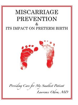 Miscarriage Prevention: & Its Impact on Preterm Birth