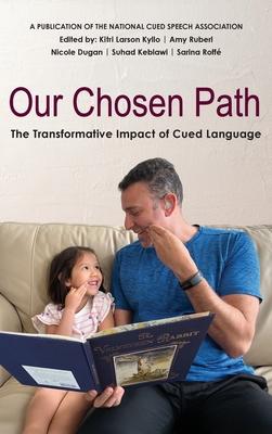Our Chosen Path: The Transformative Impact of Cued Language Subscription