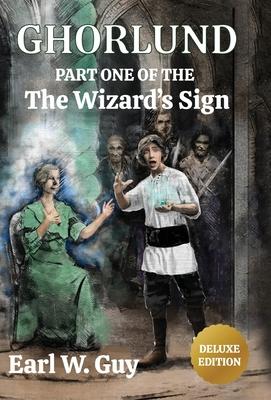 Ghorlund: Part One of the Wizard's Sign - Deluxe Edition