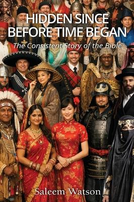 Hidden Since Before Time Began: The Consistent Story of the Bible Subscription
