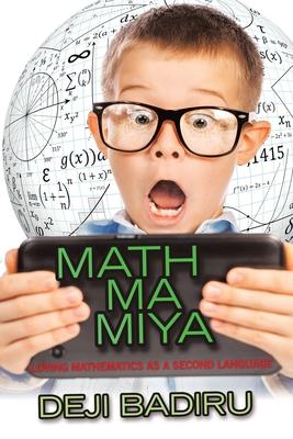 Mathmamiya: Loving Mathematics as a Second Language