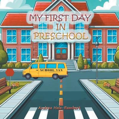 My First Day In Preschool