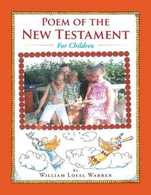 Poem of the New Testament: For Children