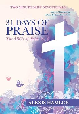 31 Days of Praise: The Abc's of Faith Vol.4