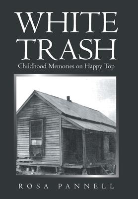 White Trash: Childhood Memories on Happy Top