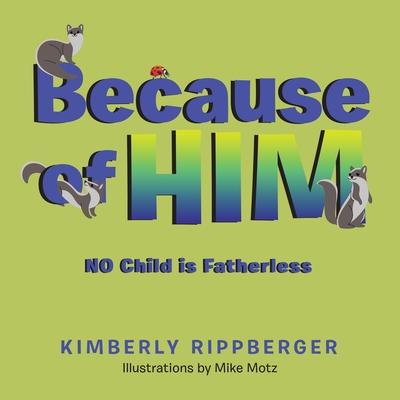 Because of Him: No Child Is Fatherless