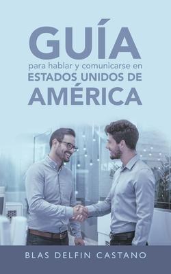 Gua Para Hablar Y Comunicarse En Estados Unidos De Amrica