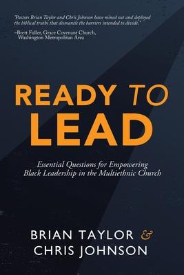 Ready to Lead: Essential Questions for Empowering Black Leadership in the Multiethnic Church Subscription