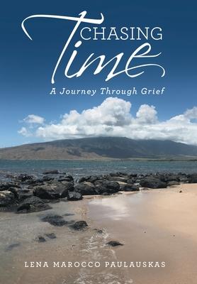 Chasing Time: A Journey Through Grief