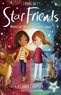 Star Friends 2 Books in 1: Moonlight Mischief & Hidden Charm: Books 7 and 8